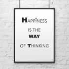Plakat w ramie DekoSign - Happiness is the way of Thinking, biały